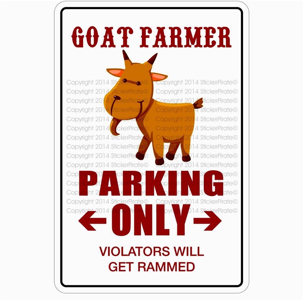 Goat 🐐 Farmer Parking Only/Aluminum NS350                    Size 8”x 12”